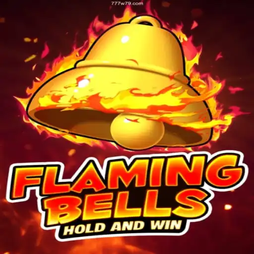 Explore Flaming Bells: The Exciting Casino Experience at W79.com